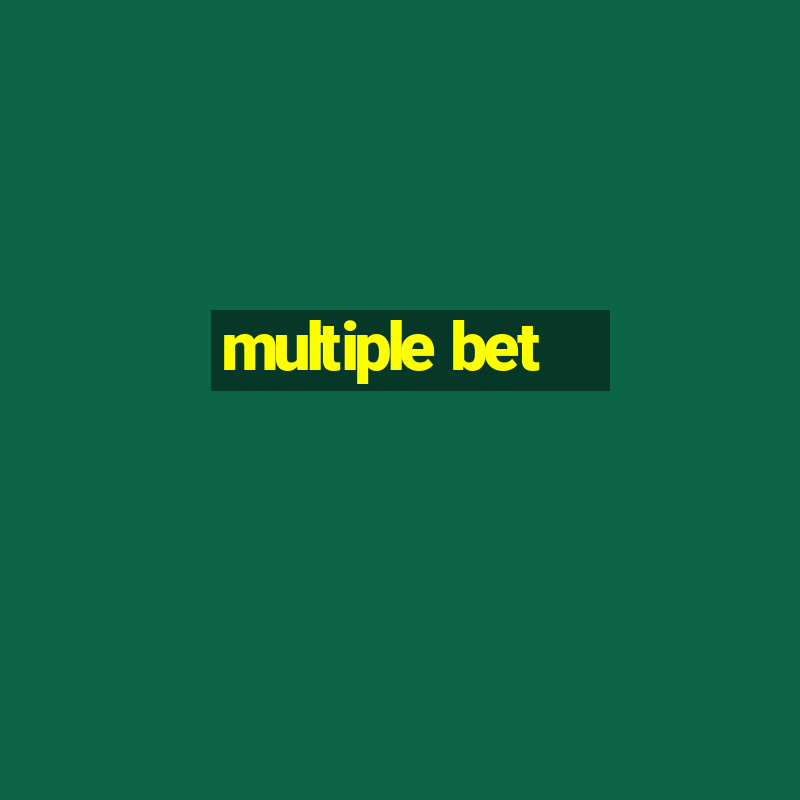 multiple bet