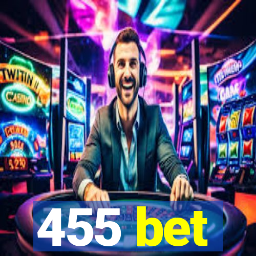 455 bet