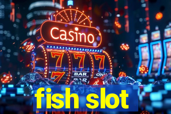 fish slot