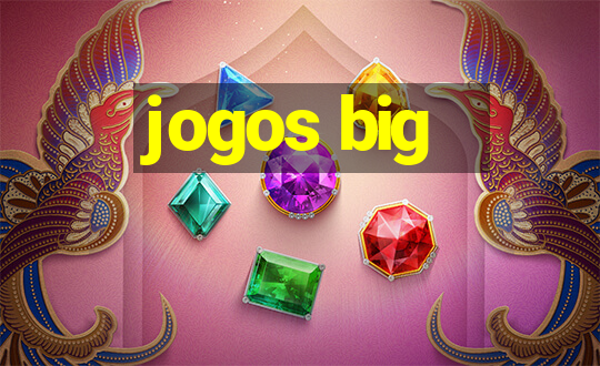 jogos big