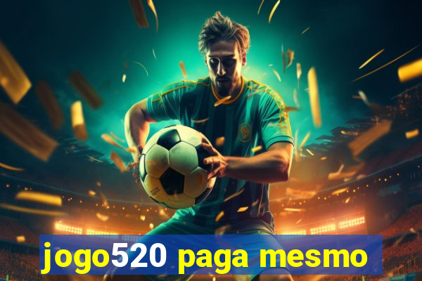 jogo520 paga mesmo