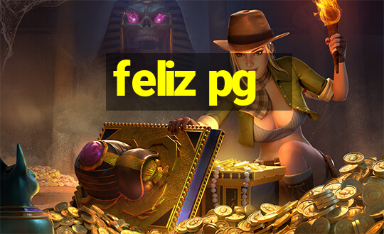 feliz pg