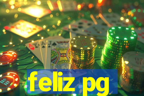 feliz pg