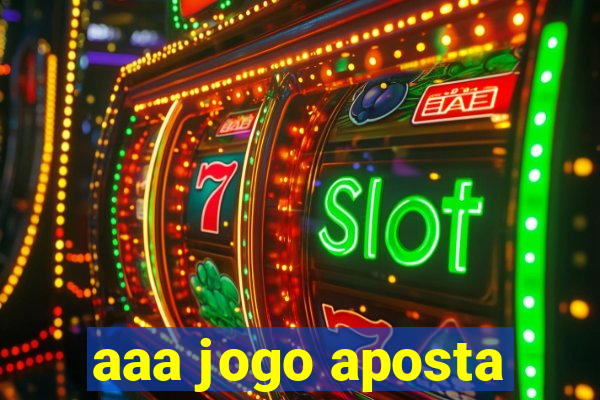 aaa jogo aposta