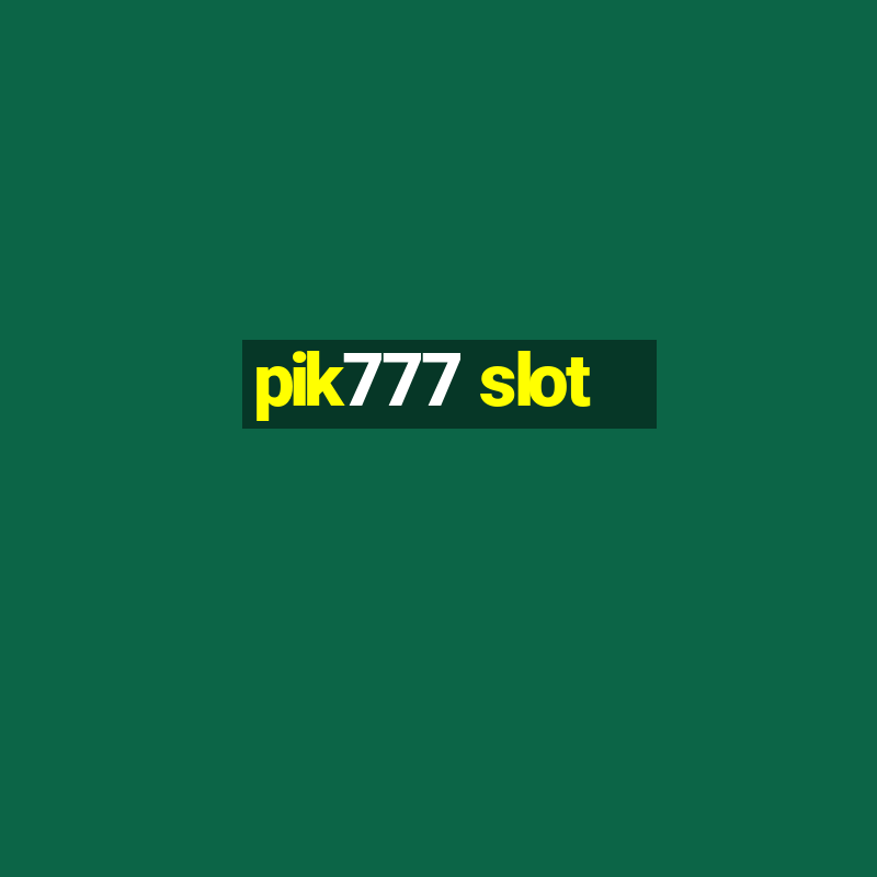 pik777 slot