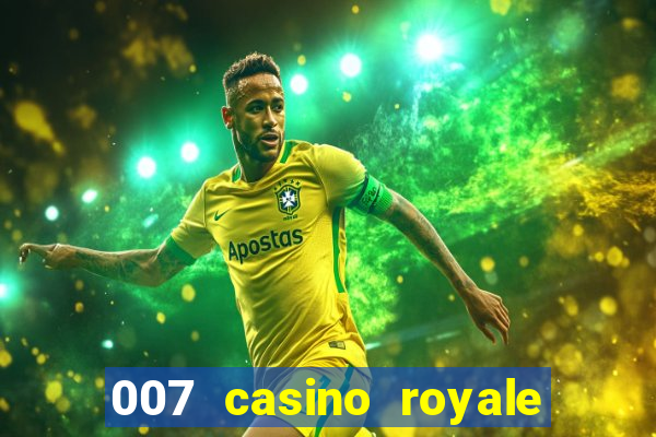 007 casino royale completo online