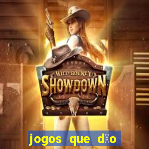 jogos que d茫o dinheiro ao se cadastrar