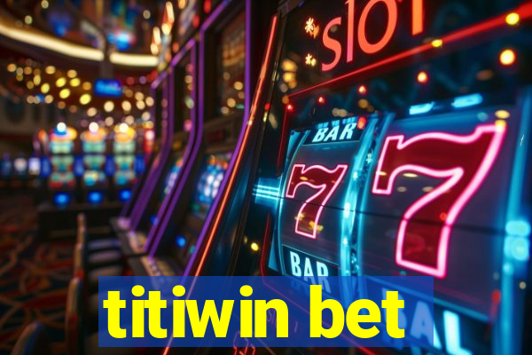 titiwin bet