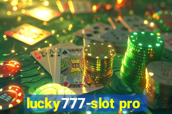 lucky777-slot pro