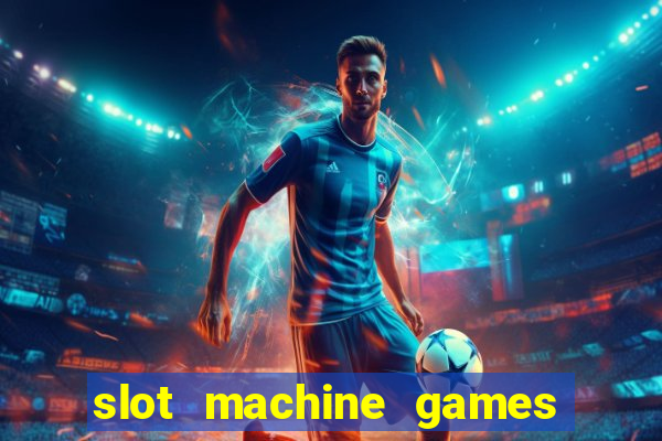 slot machine games real money