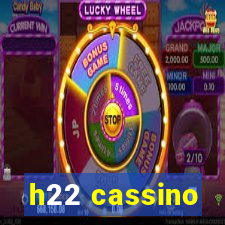 h22 cassino