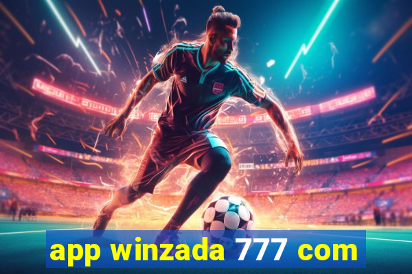 app winzada 777 com