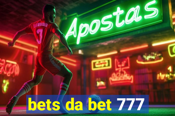 bets da bet 777