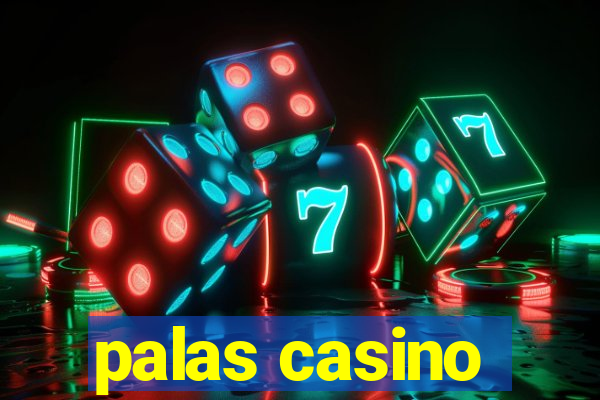 palas casino