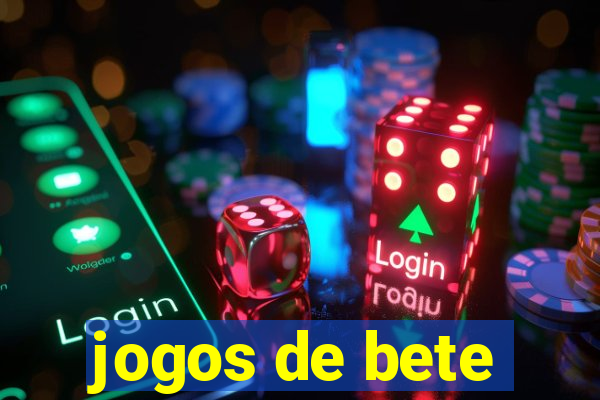 jogos de bete