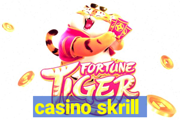 casino skrill