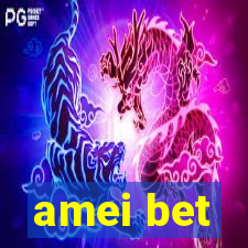 amei bet