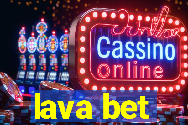 lava bet