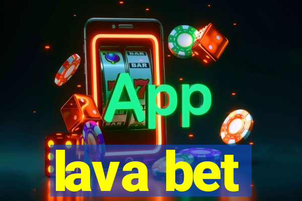 lava bet