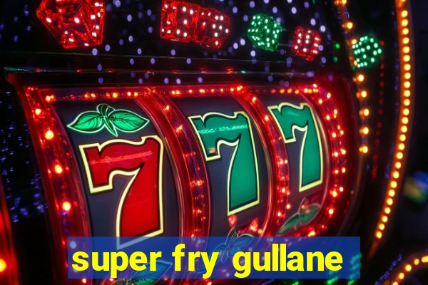 super fry gullane