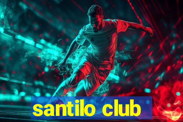 santilo club