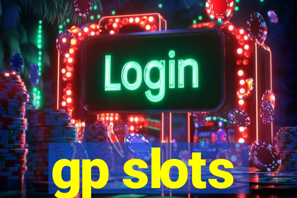 gp slots