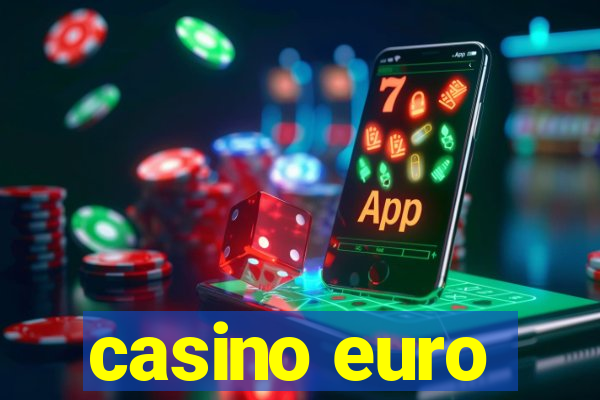 casino euro