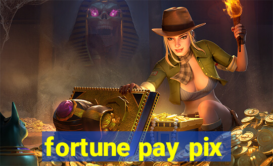 fortune pay pix