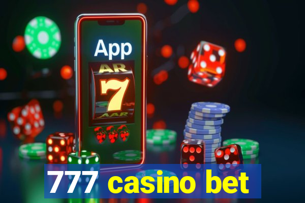 777 casino bet