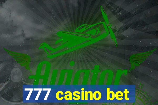 777 casino bet