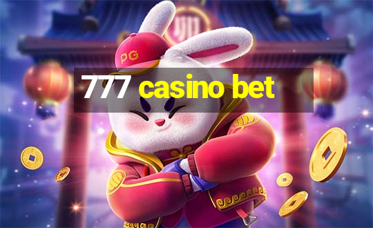 777 casino bet