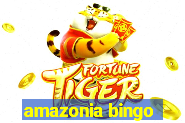 amazonia bingo