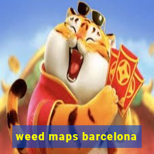 weed maps barcelona