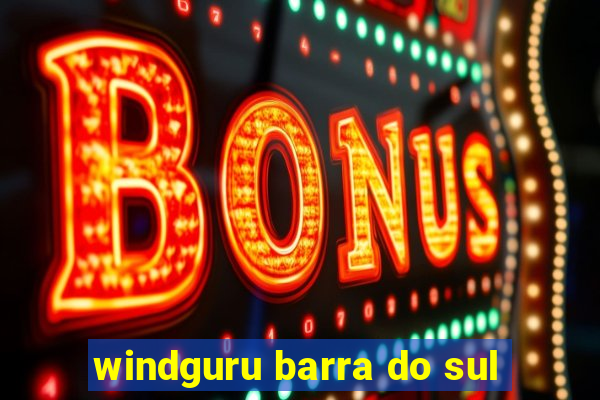 windguru barra do sul