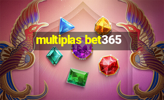 multiplas bet365