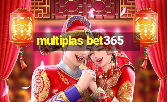 multiplas bet365