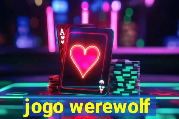 jogo werewolf