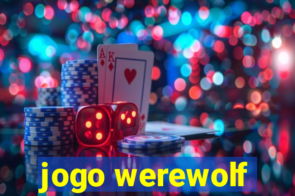 jogo werewolf