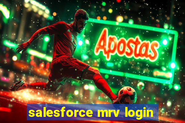 salesforce mrv login