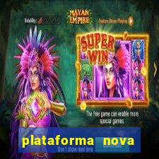 plataforma nova lan?ada hoje bet