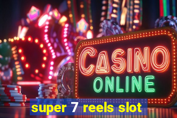 super 7 reels slot