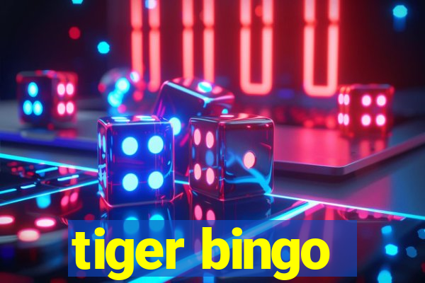 tiger bingo