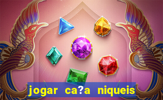 jogar ca?a niqueis gratis online