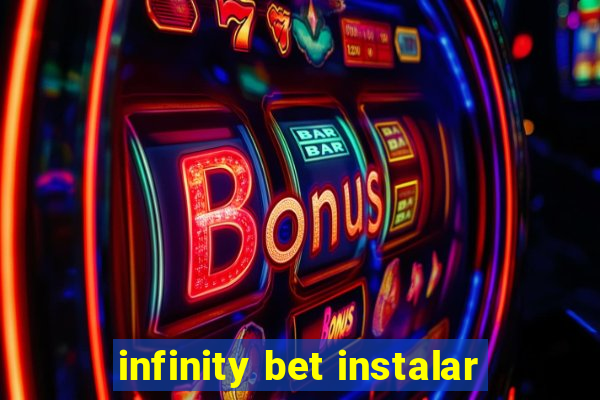 infinity bet instalar