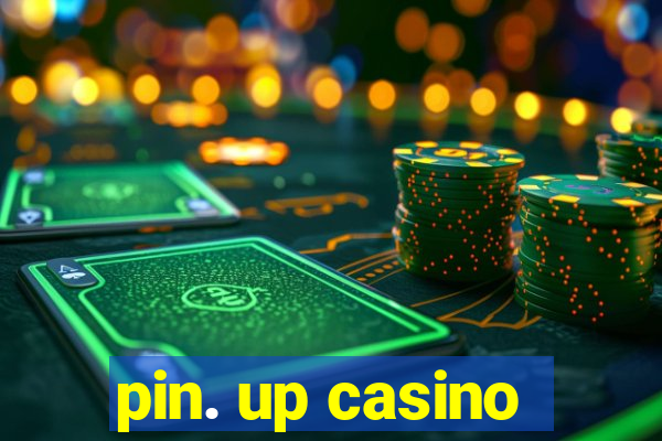 pin. up casino