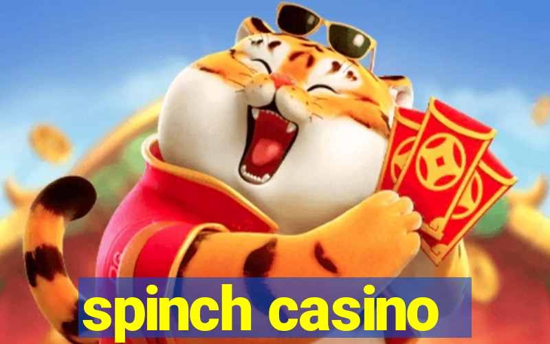 spinch casino