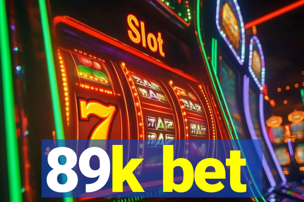 89k bet