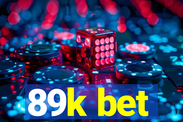 89k bet