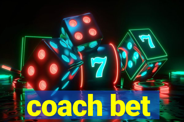 coach bet