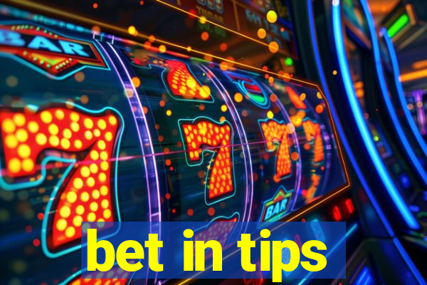 bet in tips